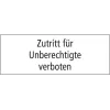 Zutritt für Unberechtigte verboten