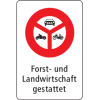 Prohibited for motor vehicles, motorcycles, and motorized bicycles, forestry and agriculture allowed