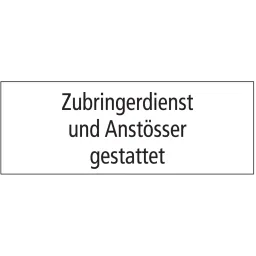 Zubringerdienst und Anstösser gestattet